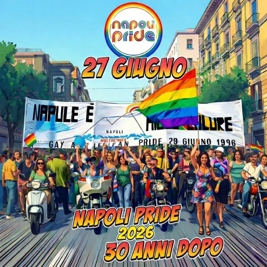 Napoli Pride 2026: Il 27 giugno il grande corteo “30 Anni Dopo”. Dal 20 al 26 giugno la quarta edizione del Pride Park al Real Albergo dei Poveri